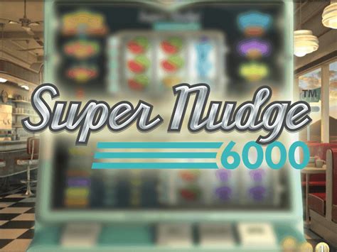 super nudge 6000  This will be spread over the 10 paylines found in this 5x3 slot grid, which start from the leftmost reel