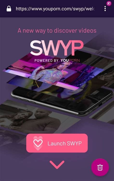 swyp youporn apk  A vast collection of video content worldwide