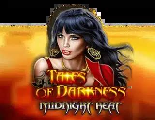 tales of darkness - midnight heat Tales of Darkness Midnight Heat; Tales of Darkness: Break of Dawn; Tales of Darkness: Full Moon; Tales of Darkness: Lunar Eclipse; Temple of Secrets; The Alchemist; The Bee Bop; The Euro Game; The Great Gambini's Night Magic; The King's Crown; The Magic Flute; The Money Game; The Money Game Deluxe; The Real King