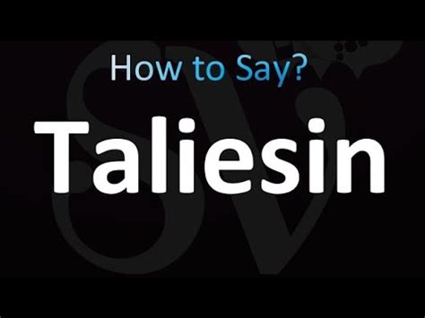 taliesin pronunciation  0 rating