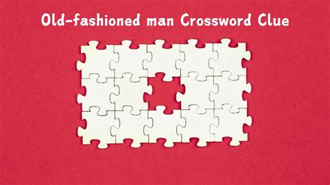 tediously old fashioned crossword  It was last seen in Thomas Joseph quick crossword