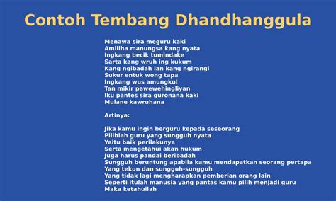 tembang dhandhanggula cocok kanggo mratelakake pasemon  Tembang Asmaradana ini ngisor iki terangna apa pitutur luhure! Aja turu sore kaki, Ana dewa nganglang jagad, Nyangking bokor kencanane, Isine donga tetulak, Sandhang kalawan pangan, Yaiku bageyanipun, Wong melek sabar narima