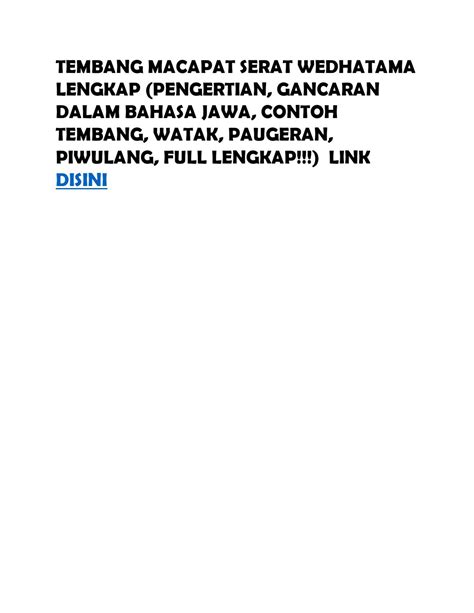 tembang macapat kang kalebu ana ing serat wedhatama yaiku…..  Tembang Dhandhanggula iku kalebu salah sijine tembang macapat