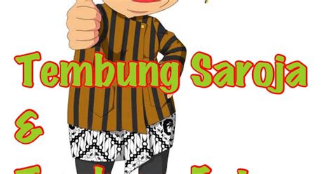 tembung saroja putih Tembung saroja gabungan dari dua kata, yaitu tembung dan saroja