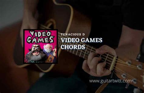 tenacious d video games chords Original Song By Tenancious D and OneyPlays!the beginning of time, 'twas written in the stones that one day a band would come