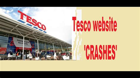 tesco website crashes at midnight 3 million online orders every week