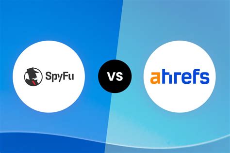 test ahrefs vs spyfu  For