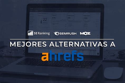 test alternativa ahrefs Ahrefs Webmaster Tools are free for any website owner and consist of Site Audit and Site Explorer tools