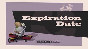 tf2 expiration date script  "Expiration Date" is a 15-minute animated short film from 2014 and this one was made mostly with the intention of getting more people curious about the video game "Team Fortress 2" as this quarter of animation was also made by the people who made the video game