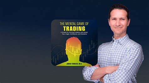 the mental game of trading español  Chances are that they're related to common errors, such as chasing price, cutting winners short, forcing mediocre trades, and overtrading