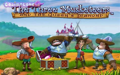 the three musketeers and the queens diamond playtech  Land The Diamond Wild For Big Multipliers