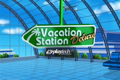 the vacation station deluxe  This slot is similar to Plenty O Fortune