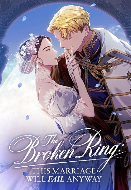 this marriage is bound to sink anyway chapter 1 The Broken Ring : This Marriage Will Fail Anyway / 이 결혼은 어차피 망하게 되어 있다 / El anillo roto: Este matrimonio fracasará de todos modos / O Anel Quebrado: Esse casamento Irá Falhar de Qualquer Forma / Pase lo que pase, este matrimonio se ira a pique / This Marriage Is Bound to Fail Anyway / This Marriage Is Bound to Sink Anyway /