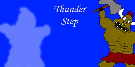 thunder step 5e  The thunder can be heard from up to 300 feet away