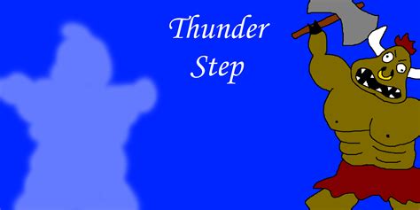 thunderstep dnd 5e  OLIPHANT – 5e stats – inspired on the mythical beast from the Middle Earth; Ometeotl – Aztec Avatar for D&D 5e; Ometeotl- God and Clerics for D&D 5e; ONI – 5e stats aka Ogre Mage; OOZE MEPHIT – 5e stats; Oozes: The Amorphous Enemies of Dungeons & Dragons; ORC; ORC BLADE OF ILNEVAL – 5e stats; ORC CLAW OF LUTHIC – 5e stats Thunderwave