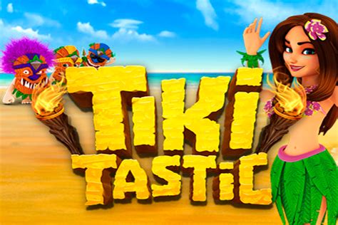 tiki tastic online spielen  We cover the best online casinos