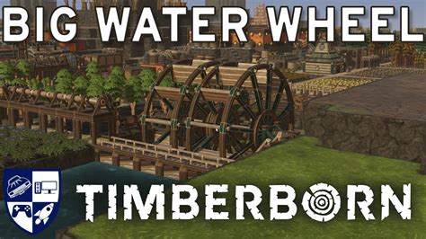 timberborn large water wheel placement Place two gatherers where the forester building used to be