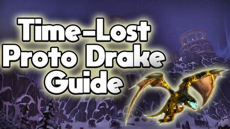 time-lost proto-drake route Time Lost Proto Drake server first strategy
