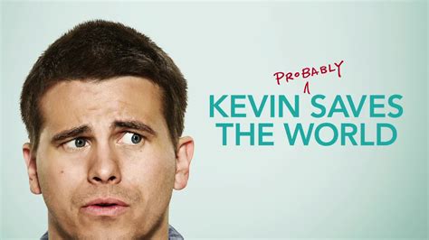 tinyzone kevin (probably) saves the world  With Jason Ritter, JoAnna Garcia Swisher, Kimberly Hebert Gregory, India de Beaufort