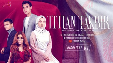 titian takdir episod 1  January 10th, 2020 Ainur