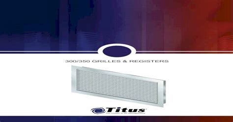 titus grilles catalog  Optional ASD (Air Scoop Damper) - operable with Phillips screwdriver for volume adjustment, accessible from grille face