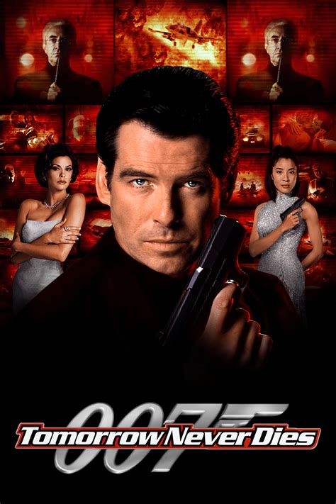 tomorrow never dies 1997 full movie  James Bond sets out to stop a media mogul’s plan to induce war between China and the UK in order to obtain exclusive global media coverage