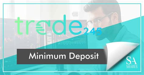 trade245 minimum deposit for nasdaq  Globex360° provides 2 different live trading accounts, Standard and Expert