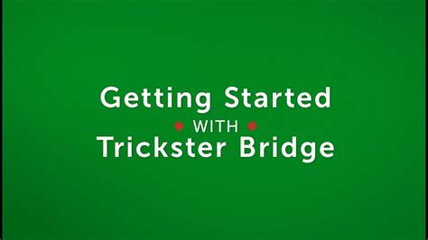 trickster bridge practice  Invite and play with friends and family