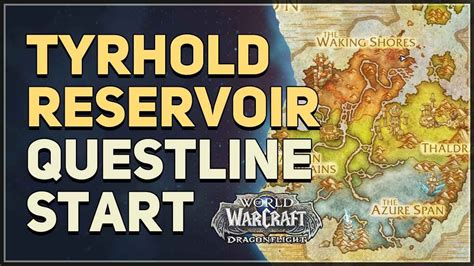 tyrhold reservoir questline  Complete Secrets of Azeroth quests or discover related secrets