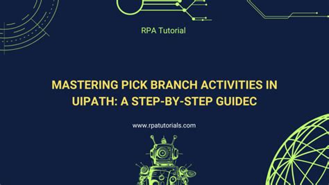 uipath pick branch  Pick Activity | Pick Branch Activity - UiPath Harika Mudiam 3