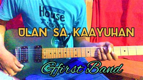 ulan sa kaayuhan chords  Bisaya Christian Song Lyrics