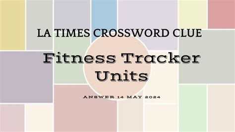 units tracked by fitness trackers crossword clue  The Crossword Solver finds answers to classic crosswords and cryptic crossword puzzles