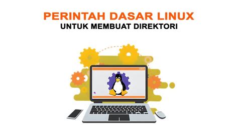 untuk membuat direktori didalam system operasi linux digunakan perintah 1