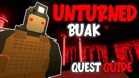 unturned buak quest The map's creator and collaborators can be supported by purchasing the Buak Friendship Bundle, Buak Map Bundle, or Buak