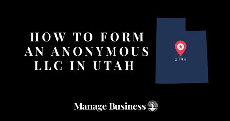 utahanonymous llc  Benefits of an Anonymous LLC in Georgia