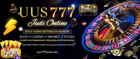 uus 777 internasional slot  UUS777 Internasional sangat sibuk dengan