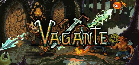 vagante apk  They are bad news