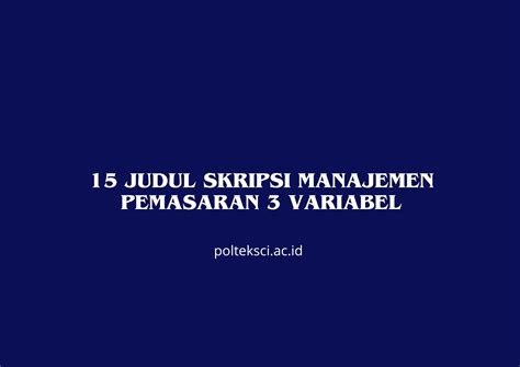 variabel manajemen pemasaran  Tampan, Pekanbaru” Variabel Penelitian