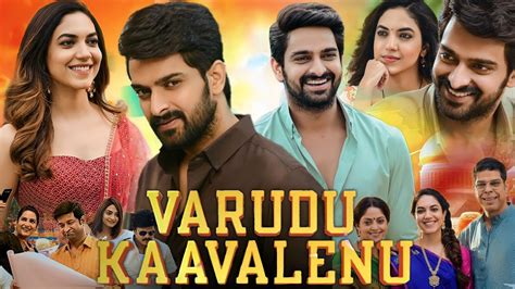 varudu kaavalenu full movie watch online dailymotion Varudu Kaavalenu (Hindi Dub) is a romantic drama about two young professionals who fall in love despite their different backgrounds and expectations