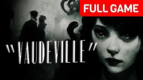 vaudeville game walkthrough  You have found yourself being trapped in the castle with seven characters, and one of them is a murderer