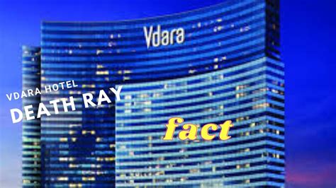 vdara death ray  A bit of background for