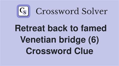 venetian bridge crossword clue The Crossword Solver found 30 answers to "Famous Venetian (5,4)", 9 letters crossword clue