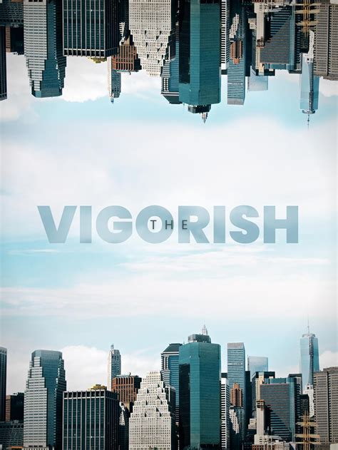 vigorish film  strength of thought, opinion, expression, etc