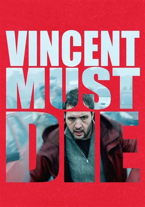 vincent must die telesync  As the movie goes along, however, it becomes significantly