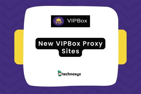 vipbox proxy VIPBox Proxy List: VIPBox Alternatives Sites