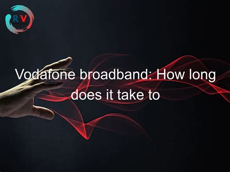 virgin how long to activate broadband 