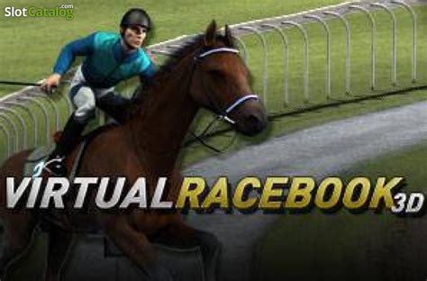virtual racebook 3d  "Virtual Racebook 3D" is an exciting, multi-bet racing game just like in real life! View horse statistics and place informed bets based on Single ( Win ), Show, Lay ( Does not Show ), Forecast ( Exacta ), and Tricast ( Trifecta ) wagers! The stunning, high definition graphics will leave you feeling like you're right there at the racetrack! Virtual Racebook 3D is an exciting, multi-bet horse racing game just like in real life! View horse statistics and place informed bets based on single, lay, forecast, and Tricast wagers! The stunning, high definition graphics will leave you feeling like you're right there at the racetrack! Virtual Racebook 3D is an exciting, multi-bet horse racing game just like in real life! View horse statistics and place informed bets based on single, lay, forecast, and Tricast wagers! The stunning, high definition graphics will leave you feeling like you're right there at the racetrack! Best Real Money Virtual Racebook 3D Casinos for USA Players