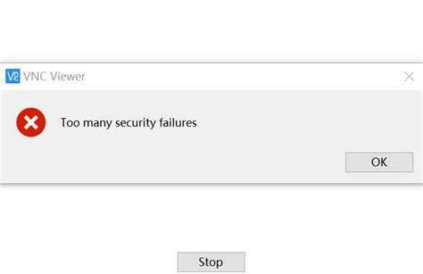 vnc server too many security failures First of all, with VNC you have no security