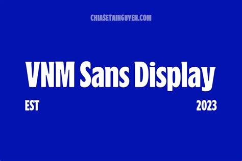 vnm sans display  The font was designed by Monotype Design team and free for personal use