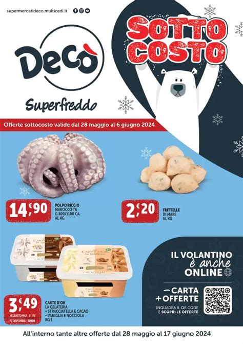 volantino decò superfreddo  Grazie alla competenza territoriale e alla conoscenza del gusto dei consumatori, Decò vanta oggi più di 500 punti vendita a copertura del Centro e Sud Italia, con i suoi differenti format: Market, Supermercati, Maxistore, SuperStore e lo specializzato Superfreddo